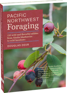 Pacific Northwest Foraging - Douglas Deur